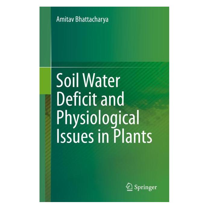 Springer Soil Water Deficit and Physiological Issues in Plants (Englisch, Hardcover, Amitav Bhattacharya) (67714412)