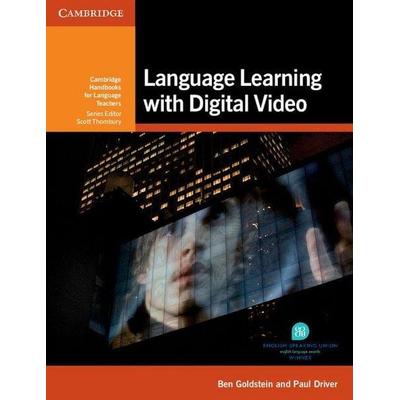 Language Learning with Digital Video, Taschenbuch von Ben Goldstein,Paul Driver,Scott Thornbury, Cambridge University Press, 978-1-107-63464-0