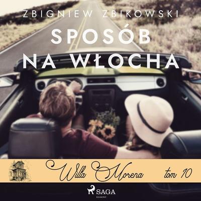 Willa Morena 10: Sposób na Włocha - Zbigniew Zbikowski, Audio, 9788726829396
