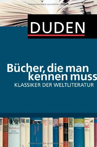 Duden - Bücher, die man kennen muss. Klassiker der Weltliteratur - Preis vom 30.09.2026 22:30:23 h