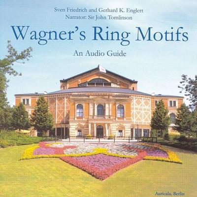 Wagner's Ring Motifs - Gerhard K. Englert,Sven Friedrich, Audio, 4056198063903