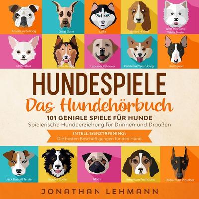 HUNDESPIELE Das Hundebuch - Jonathan Lehmann, Audio, 4064066572761