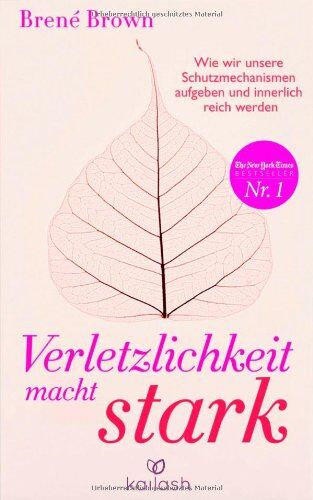 Brené Brown - Verletzlichkeit macht stark: Wie wir unsere Schutzmechanismen aufgeben und innerlich reich werden - Preis vom 18.10.2026 15:28:09 h