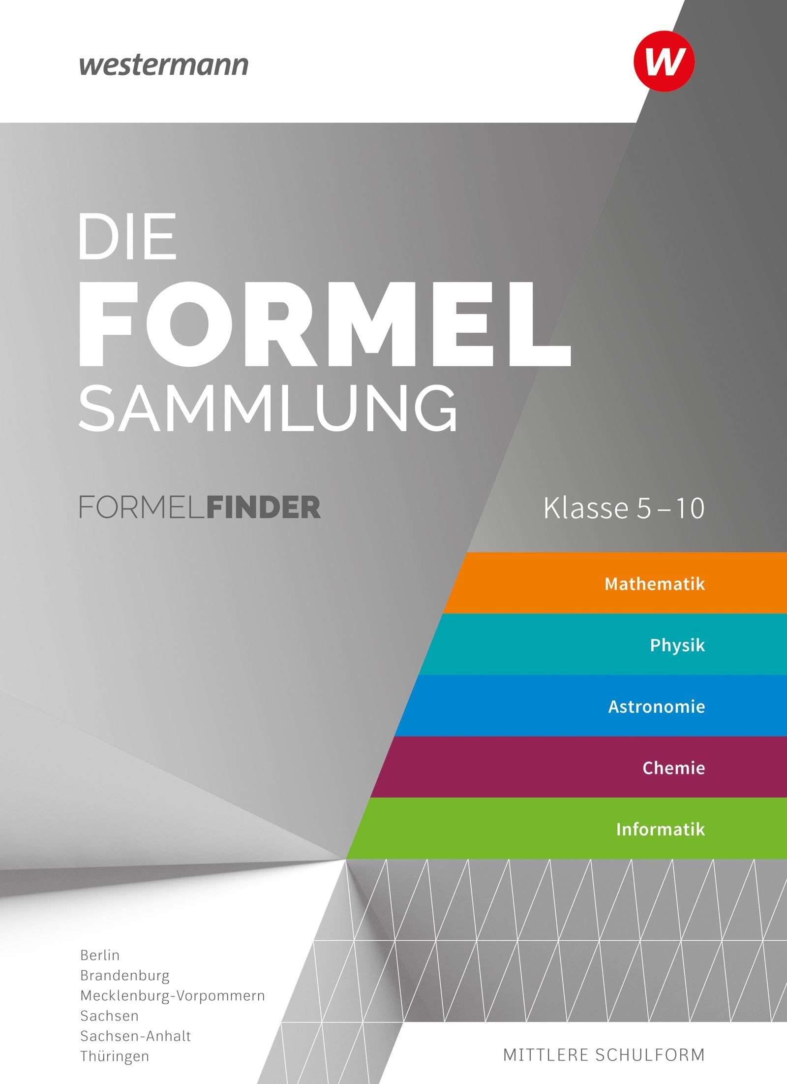Die Formelsammlung - Ausgabe für die Mittleren Schulformen: Formelfinder Mathematik / Physik / Astronomie / Chemie / Informatik Östliche Bundesländer ... - Ausgabe für das Mittlere Schulwesen) - Preis vom 19.10.2026 19:33:35 h