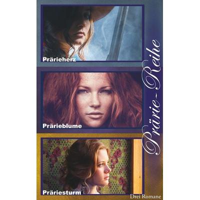 Prärie-Reihe, Taschenbuch von Anna-Lena Fogl, BoD – Books on Demand, 978-3-7504-1879-0