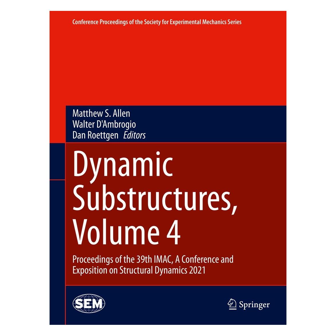 Springer Dynamic Substructures, Volume 4 (Englisch, Hardcover, Dan Roettgen, Matthew S. Allen, Walter D'Ambrogio) (9783030759094)