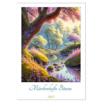 Märchenhafte Bäume (Wandkalender 2027 DIN A2 hoch), CALVENDO Monatskalender