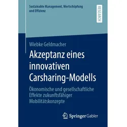 Akzeptanz eines innovativen Carsharing-Modells, Fachbücher von Wiebke Geldmacher