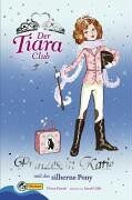 Vivian French - Der Tiara Club 2. Prinzessin Katie und das silberne Pony. Prinzessin Katie: BD 2 - Preis vom 01.10.2026 17:08:56 h