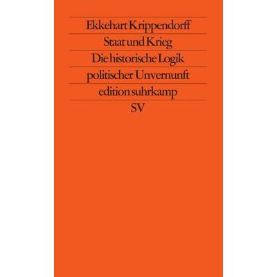 Staat und Krieg, Taschenbuch von Ekkehart Krippendorff, Suhrkamp, 978-3-518-11305-9