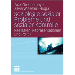 Soziologie sozialer Probleme und sozialer Kontrolle, Fachbücher von Axel Groenemeyer, Silvia Wieseler