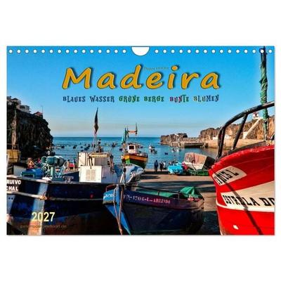 Madeira - blaues Wasser, grüne Berge, bunte Blumen (Wandkalender 2027 DIN A4 quer), CALVENDO Monatskalender
