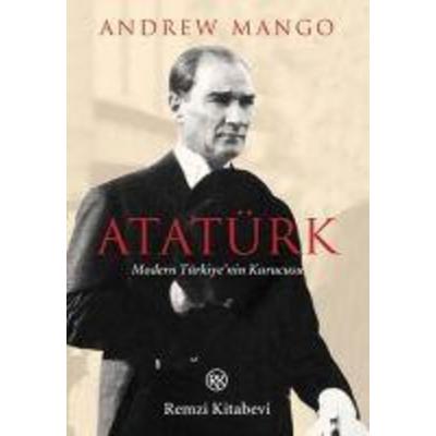 Atatürk - Modern Türkiyenin Kurucusu, Taschenbuch von Andrew Mango, Remzi Kitabevi, 978-975-14-0988-1