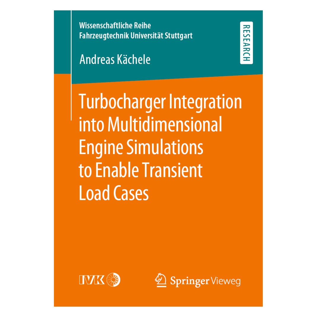 Springer Turbocharger Integration into Multidimensional Engine Simulations to Enable Transient Load Cases (Englisch, Softcover, Andreas Kächele) (56120136)