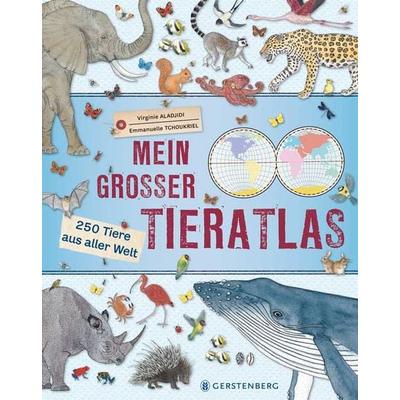 Mein großer Tieratlas, Gebundene Ausgabe von Virginie Aladjidi, Gerstenberg, 978-3-8369-5811-0