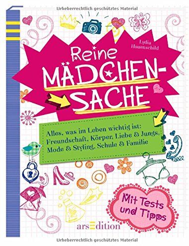 Lydia Hauenschild - Reine Mädchensache: Alles, was im Leben wichtig ist: Freundschaft, Körper, Liebe & Jungs, Mode & Styling, Schule & Familie - Preis vom 12.10.2026 11:37:12 h