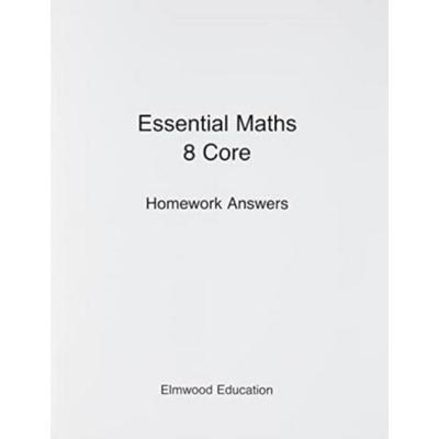 Essential Maths 8 Core Homework Answers, Taschenbuch von Michael White, Elmwood Education Limited, 978-1-906622-93-0