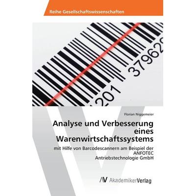 Analyse und Verbesserung eines Warenwirtschaftssystems, Taschenbuch von Florian Niggemeier, AV Akademikerverlag, 978-3-639-86961-3