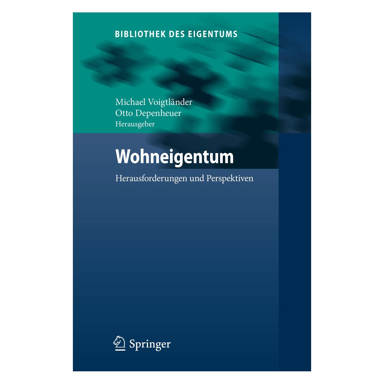 Springer Wohneigentum (Deutsch, Hardcover, Michael Voigtländer, Otto Depenheuer) (9783642548246)