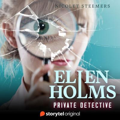 Ellen Holms: Private Detective - Nicolet Steemers, Audio, 9789180369534
