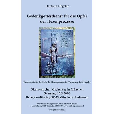 Gedenkgottesdienst für die Opfer der Hexenprozesse, Taschenbuch von , Traugott Bautz, 978-3-88309-699-5