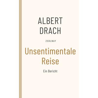 Unsentimentale Reise, Taschenbuch von Albert Drach, Zsolnay, Paul, 978-3-552-07527-6