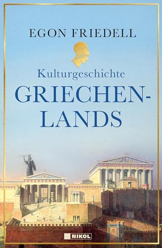 Egon Friedell - Kulturgeschichte Griechenlands - Preis vom 09.10.2026 07:28:09 h