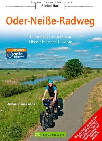 Michael Hennemann - Oder-Neiße-Radweg: 12 Entdeckertouren von Liberec bis nach Usedom - Preis vom 19.10.2026 19:33:35 h