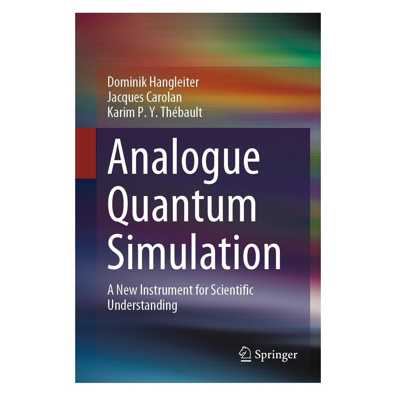 Springer Analogue Quantum Simulation (Englisch, Hardcover, Dominik Hangleiter, Jacques Carolan, Karim P. Y. Thébault) (9783030872151)