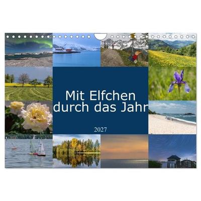 Mit Elfchen durch das Jahr (Wandkalender 2027 DIN A4 quer), CALVENDO Monatskalender