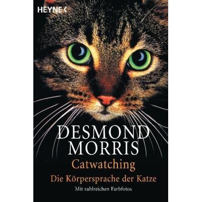 Catwatching, Taschenbuch von Desmond Morris, Heyne