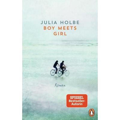 Boy meets Girl, Gebundene Ausgabe von Julia Holbe, Penguin