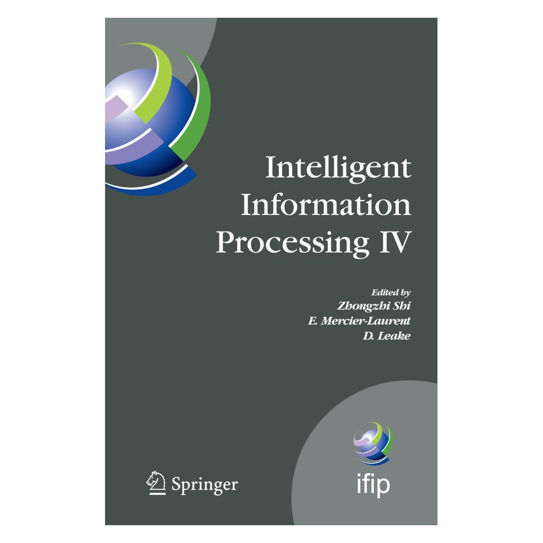 Springer Intelligent Information Processing IV (Englisch, Softcover, David Leake, Eunikka Mercier-Laurent) (55380811)