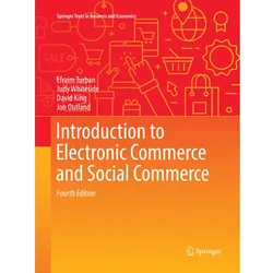 Introduction to Electronic Commerce and Social Commerce, Fachbücher von David King, Efraim Turban, Judy Whiteside, Jon Outland