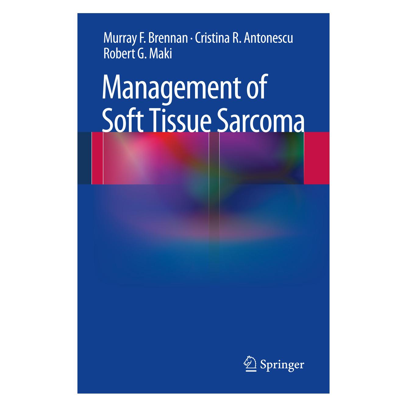 Springer Management of Soft Tissue Sarcoma (Englisch, Hardcover, Cristina R. Antonescu, Murray F. Brennan, Robert G. Maki) (9781461450030)