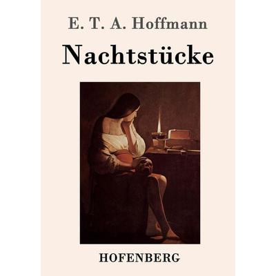 Nachtstücke, Taschenbuch von E.T.A. Hoffmann, Hofenberg, 978-3-8430-1947-7