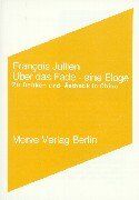 François Jullien - Über das Fade. Eine Eloge: Zu Denken und Ästhetik in China - Preis vom 30.09.2026 09:01:18 h