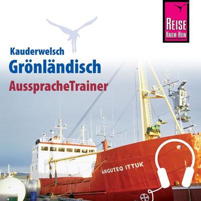Reise Know-How Kauderwelsch AusspracheTrainer Grönländisch - Richard Kölbl, Audio, 9783958520448
