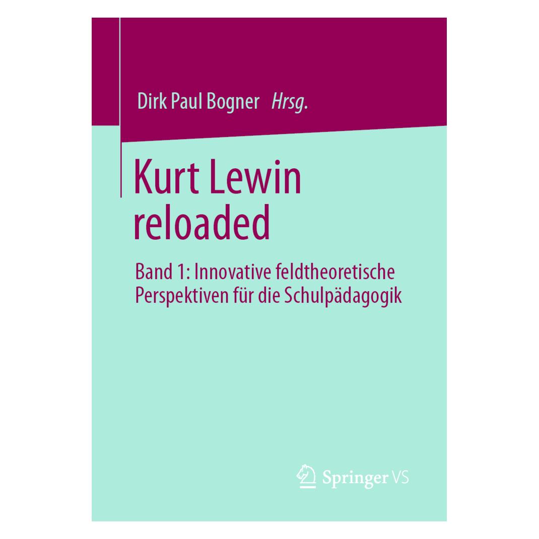 Springer Kurt Lewin reloaded (Deutsch, Softcover, Dirk Paul Bogner) (56176598)