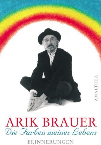 Arik Brauer - Die Farben meines Lebens. Erinnerungen - Preis vom 11.10.2026 15:43:13 h