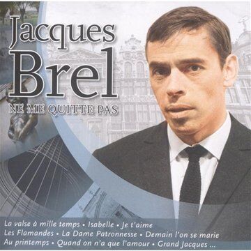 Jacques Brel - Ne Me Quitte Pas - Preis vom 10.10.2026 11:48:34 h