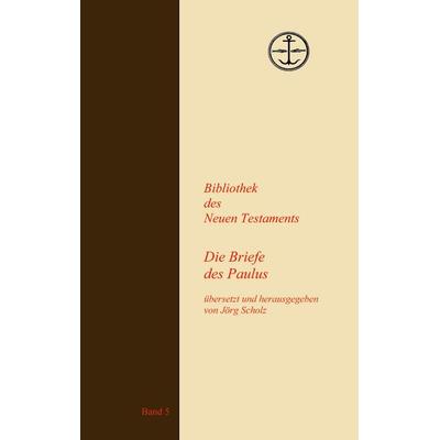 Die Briefe des Paulus, Taschenbuch von , BoD – Books on Demand, 978-3-7562-2071-7