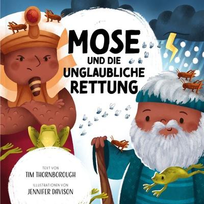 Mose und die unglaubliche Rettung, Gebundene Ausgabe von Tim Thornborough, Verbum Medien, 978-3-9866501-3-1