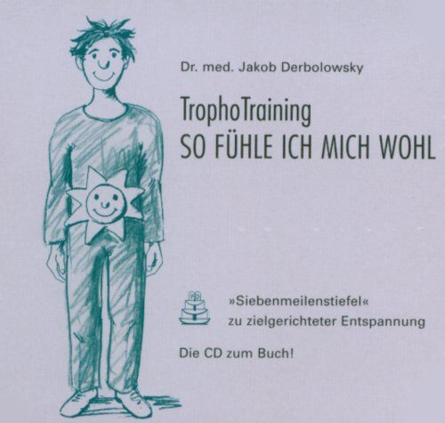 Jakob Derbolowsky - TrophoTraining - so fühle ich mich wohl: TrophoTraining, So fühl ich mich wohl, 1 Audio-CD - Preis vom 09.10.2026 07:28:09 h