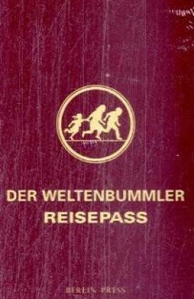 Der Weltenbummler Reisepass - Preis vom 04.10.2026 03:51:26 h
