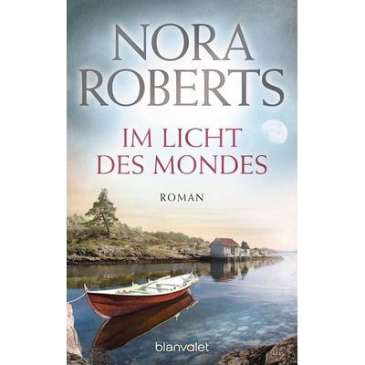 Im Licht des Mondes, Taschenbuch von Nora Roberts, Blanvalet, 978-3-442-37731-2