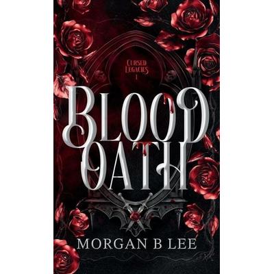 Blood Oath, Gebundene Ausgabe von Morgan B. Lee, Nocturne Ink Publishing