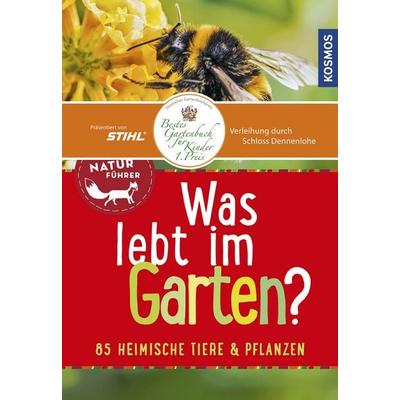 Was lebt im Garten? Kindernaturführer, Taschenbuch von Bärbel Oftring, Kosmos