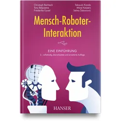Mensch-Roboter-Interaktion, Fachbücher von Friederike Eyssel, Merel Keijsers, Tony Belpaeme, Christoph Bartneck, Takayuki Kanda, Selma Šabanovic