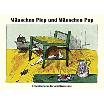 Mäuschen Piep und Mäuschen Pup, Taschenbuch von Wolfgang Polentz, Amalienpresse, 978-3-939904-16-8